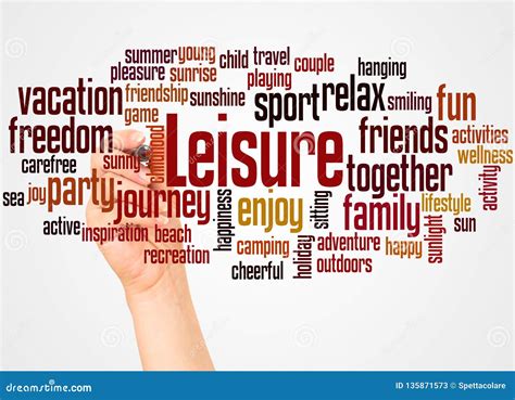 Leisure Word Cloud And Hand With Marker Concept Stock Image Image Of