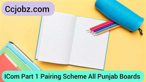 1st Year I Pairing Scheme 2023 Punjab Board All Subjects CcjobZ