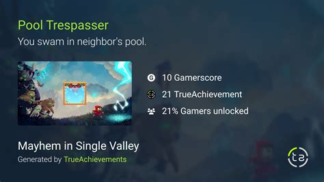 Pool Trespasser Achievement In Mayhem In Single Valley