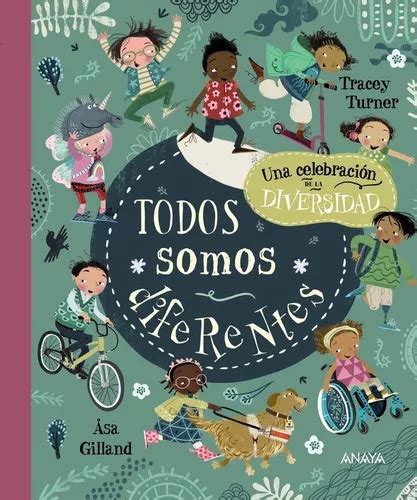 Todos Somos Diferentes De Turner Tracey Editorial Anaya Infantil Y