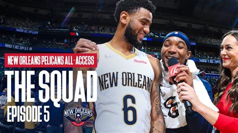 New Orleans Pelicans All Access The Squad Ep 5 YouTube