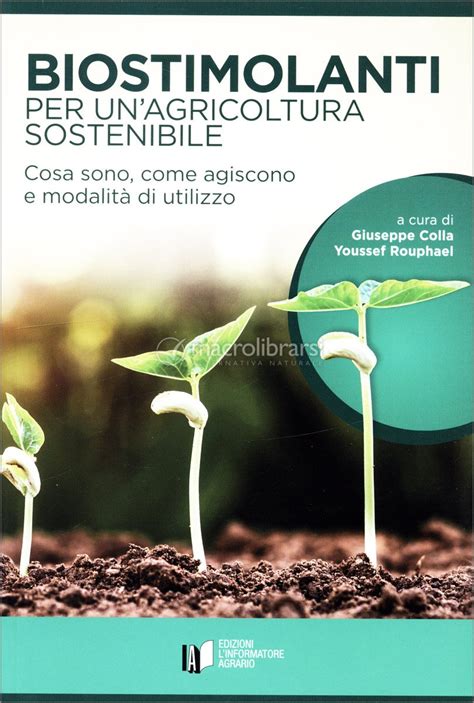 Biostimolanti Per Un Agricoltura Sostenibile Libro Di Giuseppe Colla