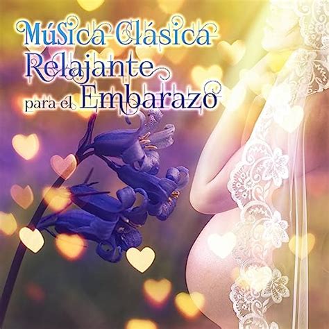 Play Música Clásica Relajante para el Embarazo Música de Relajacion