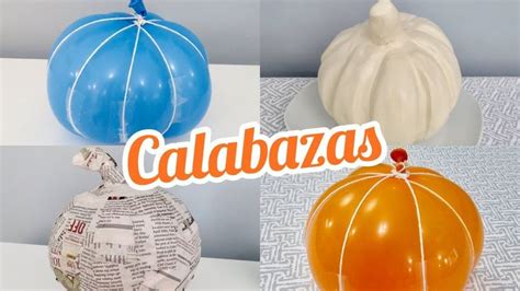 Haz Tus Propias Calabazas Para Decorar Con Un Globo Diy Pumpkin From S