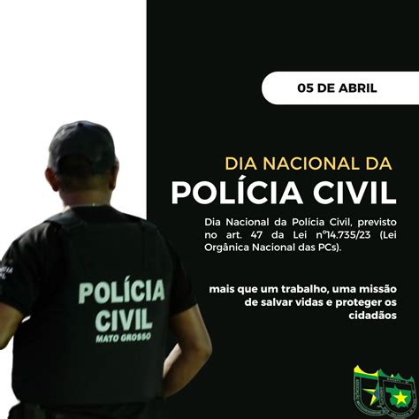 05 de Abril Dia Nacional da Polícia Civil AMDEPOL SINDEPO