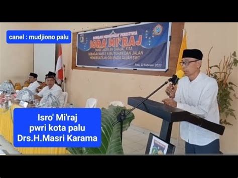 Sambutan Ketua Pwri Kota Palu Drs H Masrin Karama MM Acara Isro Mi