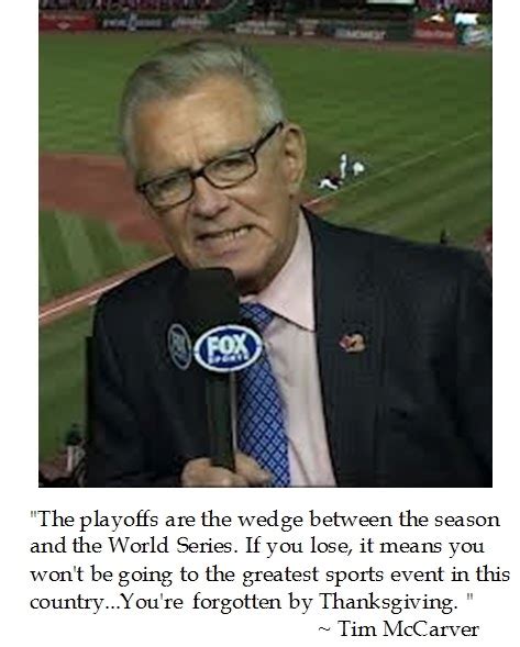 Tim Mccarver Quotes. QuotesGram