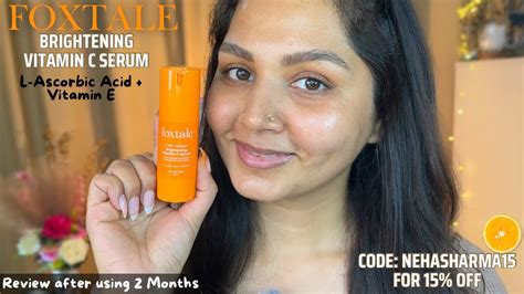 Brutally Honest Review Of Foxtale Brightening Vitamin C Serum Works On Dark Spots Or Not