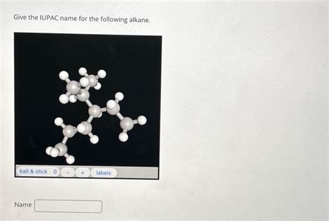 Solved Give The Iupac Name For The Following Alkane