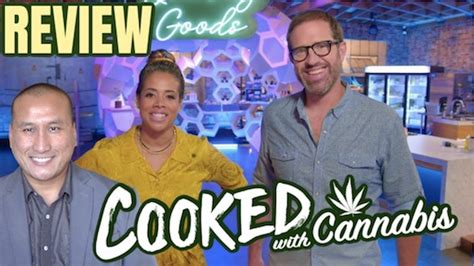 TV Review: Netflix 'COOKED WITH CANNABIS' Reality Competition Cooking ...