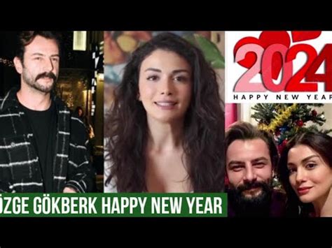 Zge Yagiz And G Kberk Demirci Happy New Year Youtube