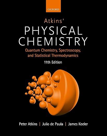 Atkins Physical Chemistry 11E Volume 2 Quantum Chemistry