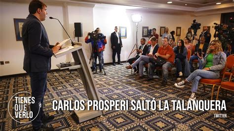 Qu Dice Maduro Al Conocer Que Carlos Prosperi Salt La Talanquera