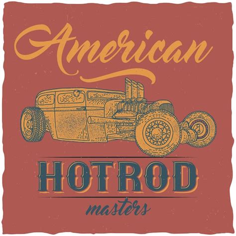 Free Vector Vintage Hot Rod T Shirt Label Design With Illustration Of