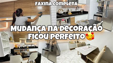 Faxina Completa E Pesadona Mudan A Na Decora O Ficou Perfeito