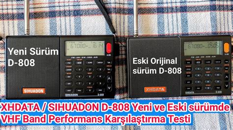 XHDATA SIHUADON D 808 Yeni ve Eski sürümde VHF Band 67 080 MHZ TRT 1