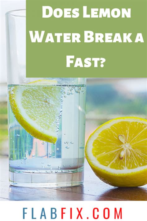 Does Lemon Water Break A Fast Flab Fix