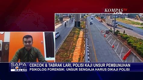 Soal Kasus Tabrak Lari Di Cakung Psikolog Forensik Unsur Sengaja