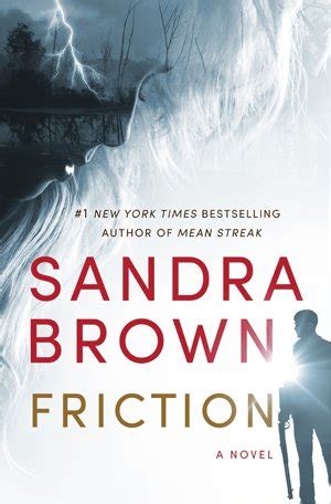 Friction - Sandra Brown, #1 New York Times Bestselling Author