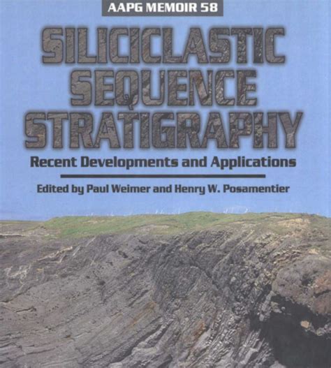 Siliciclastic Sequence Stratigraphy Recent Evelopments And