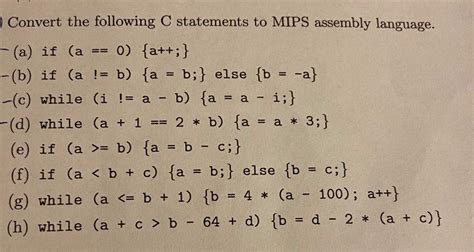 Solved Convert The Following C Statements To Mips Assembly Chegg