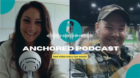 Anchored Podcast Ep Tommy Lynch On Night Fishing Snagging And