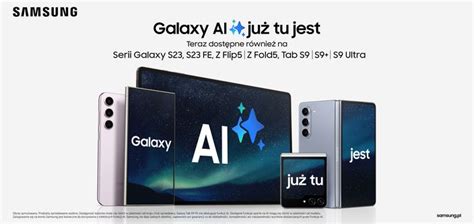 Samsung rozszerza dostępność Galaxy AI – Samsung Newsroom Polska