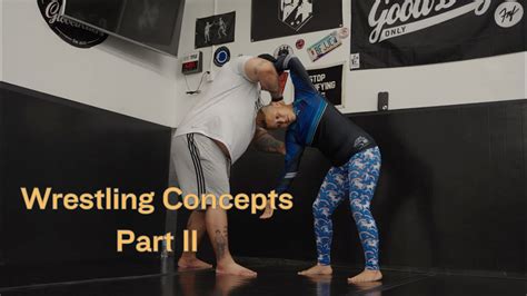 Wrestling Fundamentals Wrestling Concepts With Coach Gilbert Part Ii