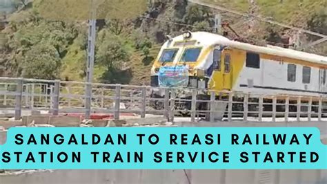 Usbrlproject Train Service Started From Sangaldan Railway Station