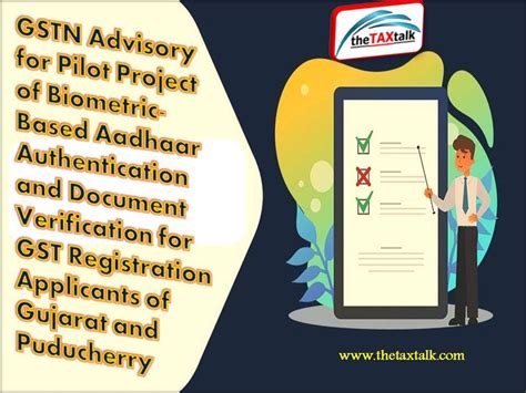 Gstn Advisory For Pilot Project Of Biometric Based Aadhaar