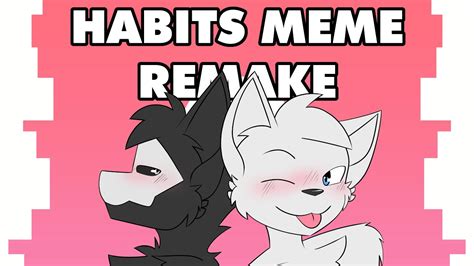 Habits Animation Meme | Changed Puro x Lin [REMAKE] - YouTube