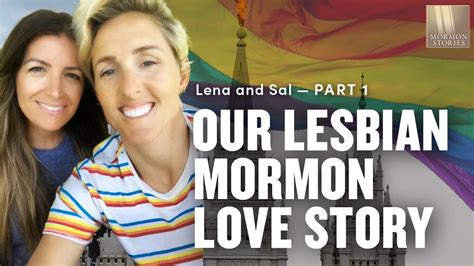 A Mormon Lesbian Love Story Lena Schwen And Sal Osborne Ep Mormon Stories