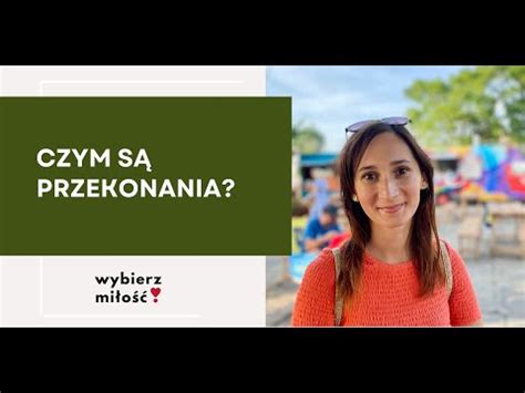 Czym S Przekonania Jak Kasowa Negatywne Przekonania Youtube