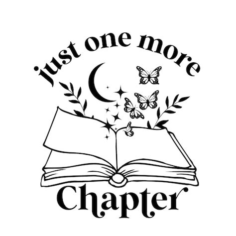 Bookish Just One More Chapter Book Merch Svg Png Pdf Etsy