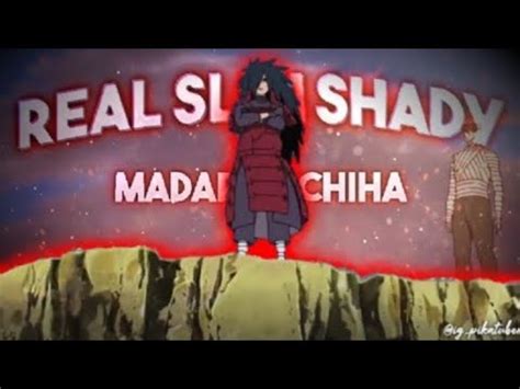 Madara The Real Slim Shady Amv Edit Madara Glowup Naruto