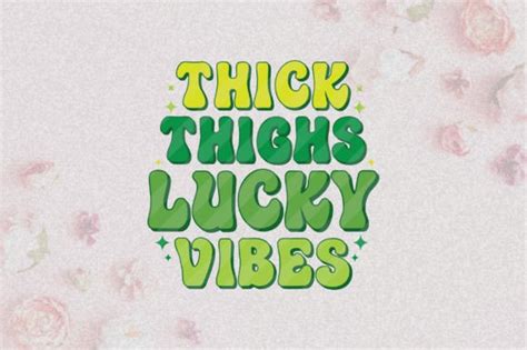 Thick Thighs Lucky Vibes PNG Sublimation Graphic By Craftlab98