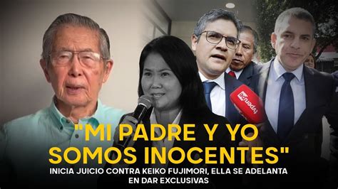 Arranca El Juicio Contra Keiko Fujimori Afirma Inocencia Y Confirma