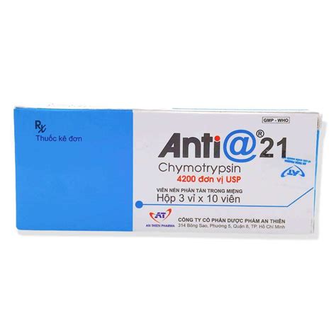 Công Dụng Thuốc Anti 21 Vinmec