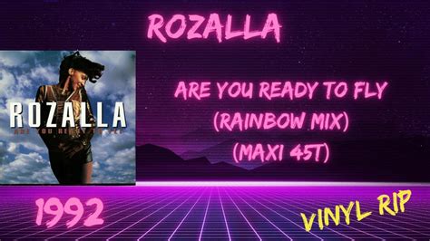 Rozalla Are You Ready To Fly Rainbow Mix Maxi T Youtube