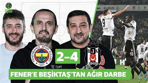 Fenerbahçe 2 4 Beşiktaş Tuncay Şanlı Serhat Akın Berkay Tokgöz