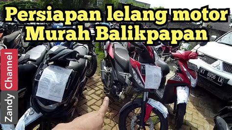 Cari Sampai Dapat Ikuti Jba Lelang Motor Murah Balikpapan Youtube