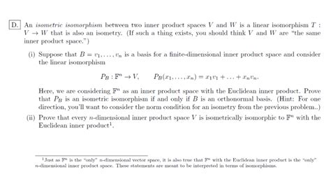 Solved D An Isometric Isomorphism Between Two Inner Product Chegg