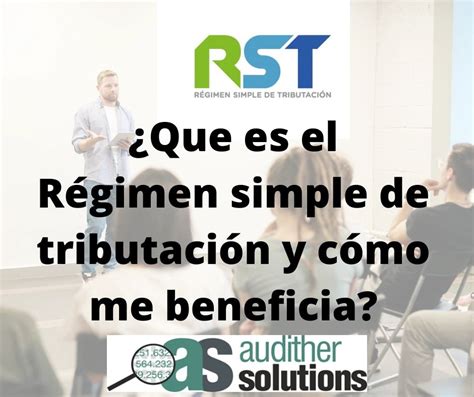 Que es el Régimen simple de tributación y cómo me beneficia