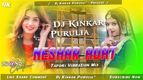 Neshar Adat Heart Touching Purulia Sad Song Dj