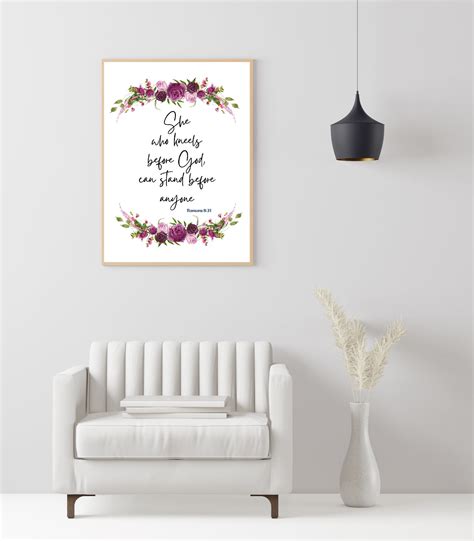 She Who Kneels Before God Can Stand Before Anyone Bible Verse Wall Art Inspirational Words For