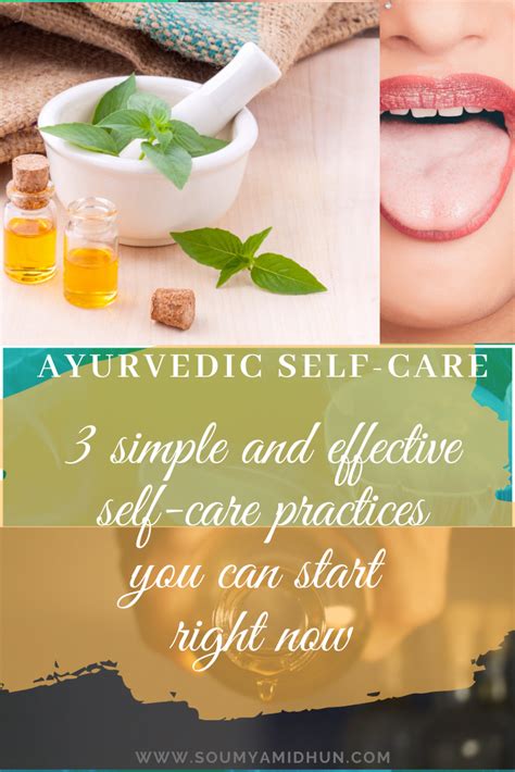 3 Ayurvedic Self Care Practices You Must Be Doing Soumya Midhun