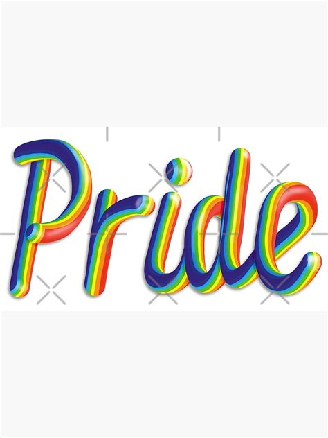 Pride Text Rainbow Flag Gay Pride D Lettering Typography Poster For Sale By Cshortallart