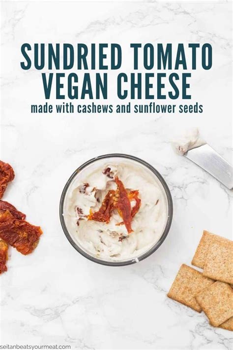 Cultured Sunflower Seed Cheese Vegan Seitan Beats Your Meat Recipe Vegan Cheese