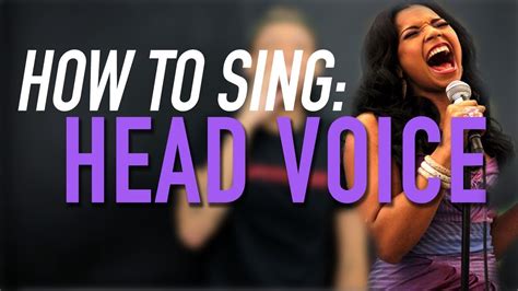 How To Sing How To Find Your Head Voice Youtube