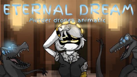 Eternal Dream Murder Drones V Animatic Youtube